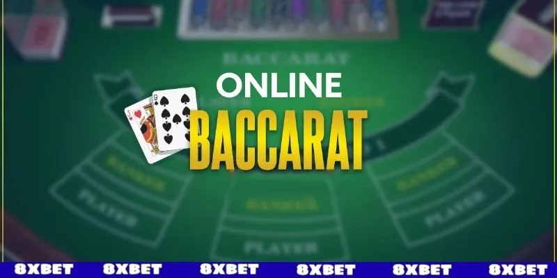 Các quy định cách chơi Baccarat 8XBET cơ bản